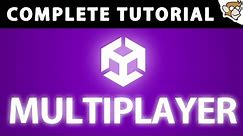 COMPLETE Unity Multiplayer Tutorial (Netcode for Game Objects)