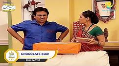 CHOCOLATE BOX! I FULL MOVIE I Taarak Mehta Ka Ooltah Chashmah | तारक मेहता का उल्टा चश्मा