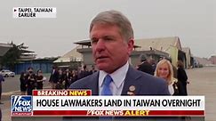 Congressional delegation lands in Taiwan overnight as Chinese aircraft carriers surround island