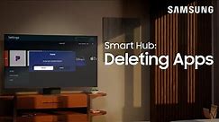 Deleting Apps from your TV’s Smart Hub | Samsung US