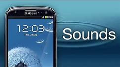 Samsung Galaxy S3 UI Sounds!