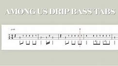 Among Us Drip Bass Tab