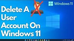 How To Delete A User Account On Windows 11