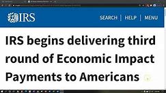 EIP 3 - IRS begins delivering third round of Economic Impact Payments to Americans