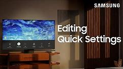 How to edit the quick settings on your Samsung TV | Samsung US