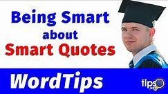 Being Smart about Smart Quotes