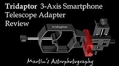 Smartphone Telescope Adaptor - TRIDAPTOR