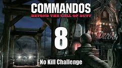 NO KILL CHALLENGE - COMMANDOS: BEYOND THE CALL OF DUTY - Mission 8 Dangerous Friendships