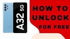 How to unlock Samsung Galaxy A32 AT&T, Cricket, T Mobile, MetroPCS