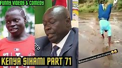 KENYA SIHAMI PART 71/LATEST, FUNNIEST AND VIRAL VIDEOS, VINES AND MEMES.