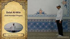 How to perform The Three Rakat Salat al-Witr (Odd Numbered Prayer)