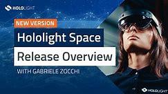 XR Engineering: Release Overview | Hololight Space