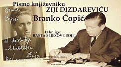 Branko Ćopić – PISMO KNJIŽEVNIKU ZIJI DIZDAREVIĆU (Tekst)
