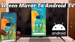 How To Screen Mirror Android Phone To Android TV
