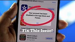 Fixed: Your Account Has been Disabled from App store & iTunes!