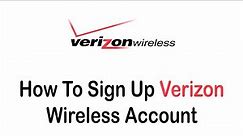 How To Sign Up Verizon Wireless Account | Create Verizon Wireless Account