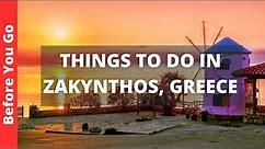 Zakynthos Greece Travel Guide: 12 BEST Things To Do In Zakynthos