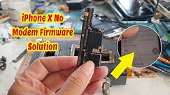 Easy way fix iPhone X No imei and modem firmware