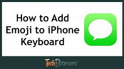 How to Add Emojis to iPhone Keyboard