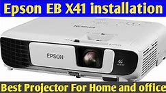 Best Projector For Home Theater and office use | Epson EB X41 installation step by step