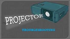PROJECTOR Troubleshooting