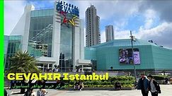 CEVAHIR Shopping Mall Istanbul Walking Tour مرکز خرید جواهر