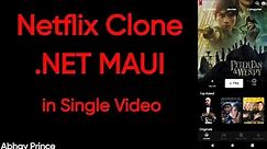Building a Complete Netflix Clone App with .NET MAUI - Step-by-Step Tutorial by Abhay Prince