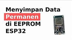 Menyimpan Nilai Secara Permanen Menggunakan EEPROM di ESP32