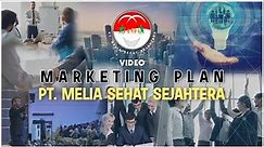 03. Video Marketing Plan Melia Sehat Sejahtera