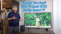 Should You Buy? Fire TV Omni QLED Series 4K Smart TV