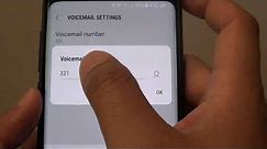 Samsung Galaxy S9 / S9+: How to Change Voice Mail Number