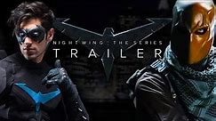 Nightwing: The Series - Trailer (Fan Film)