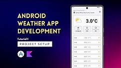 Android App Development | Weather App | Tutorial 1 | Project Setup | Android Studio 🚀