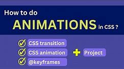 CSS ANIMATIONS full-course, ALL possible WAYS to animate in CSS!