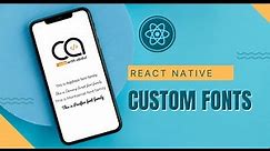 4. Ultimate Guide to Add Custom Fonts in React Native | React Native