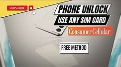 Unlock Consumer Cellular - Unlocking Consumer Cellular for Full Control