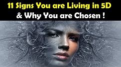 11 Signs You are Living in 5D and Why You are Chosen - 5th Dimension - 5D Ascension