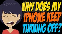 Why Does My iPhone Keep Turning Off?