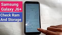 How to check Ram and Storage in samsung galaxy j6+ phone