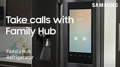 How to answer phone calls from your Samsung Family Hub refrigerator | Samsung US