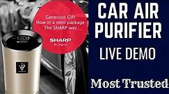 Sharp Car Air Purifier, Live Demo