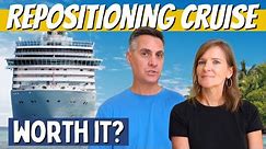 Repositioning Cruise, Worth the Cost? Everything You Need to Know