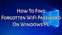 How To Find Forgotten WiFi Password On Windows 10 PC (WORKING -2020)