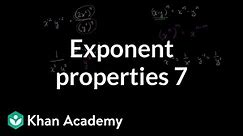 Exponent properties 7 | Exponent expressions and equations | Algebra I | Khan Academy