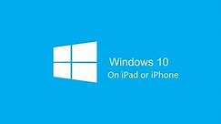 How to Download Windows 10 on iPad/iPhone