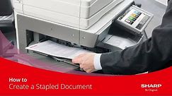 How to Guide | How to Create a Stapled Document in Copy Mode on a Sharp MFP
