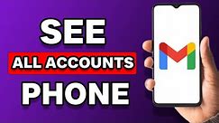 How To See All Gmail Accounts Created With Phone Number (2023)