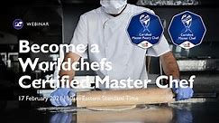 Webinar: Become a Worldchefs Certified Master Chef