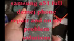 Samsung a51 demej phone, on off problem solutions #samsung #views #technology #repair