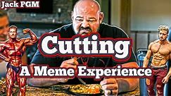 Cutting - A Meme Experience